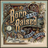 Born And Raised (Reissue)