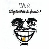 Why Can't We Be Friends? (Vinyl LP)