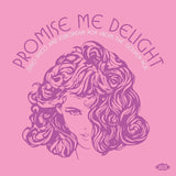 Promise Me Delight: Italo Disco And European Pop From The Golden Age (Vinyl 2LP)