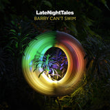 Late Night Tales: Barry Can't Swim (Vinyl 2LP, Yellow) [Indie's Exclusive]