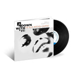 Down With It! (Blue Note Tone Poet Series) (Vinyl LP)