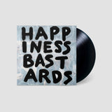 Happiness Bastards (Vinyl LP)