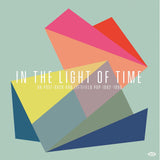 In The Light Of Time - UK Post Rock & Leftfield Pop 1992-1998 (Vinyl 2LP)
