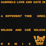 Love And Hate In A Different Time [Greg Wilson & Che Remixes]