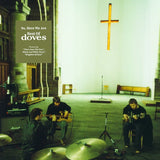 So, Here We Are: Best Of Doves (Vinyl 2LP)