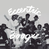 Eccentric Boogie (Vinyl LP)