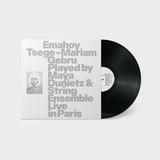 Emahoy Tsege Mariam Gebru Played By Maya Dunietz & String Ensemble, Live In Paris (Vinyl LP)