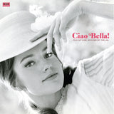 Ciao Bella! Italian Girl Singers Of The 1960s (White Vinyl LP)