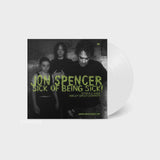 Sick of Being Sick! (Clear Vinyl LP)