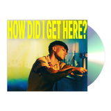 How Did I Get Here? (Deluxe CD)