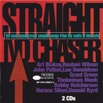 Straight No Chaser -  The Most Popular, Most Sampled Songs From The Vaults Of Blue Note