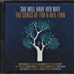 She Will Have Her Way: The Songs Of Tim & Neil Finn