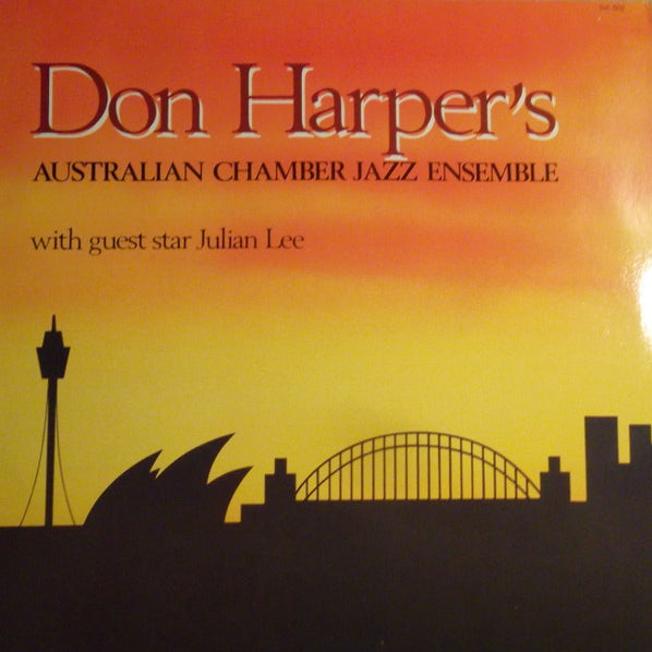 Don Harper's Australian Chamber Jazz Ensemble (With Guest Julian Lee)