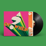 A ? Of WHEN (Vinyl LP)