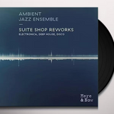 Suite Shop Reworks: Electronica, Deep House, Disco (Vinyl 2LP)