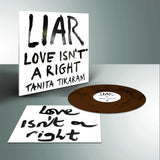 Liar (Love Isn't Right) (Brown Vinyl LP)