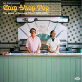 Bob Stanley Presents Chip Shop Pop: The Sound of Denmark Street 1970-1975 (Vinyl 2LP)