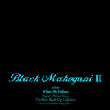 Black Mahogani II (Reissue) [1 Per Customer]