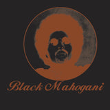 Black Mahogani (Reissue) [1 Per Customer]