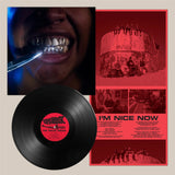 I'm Nice Now (Vinyl LP)