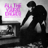All the Young Droids: Junkshop Synth Pop 1978-1985 (Vinyl 2LP)