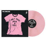 I Only Trust Rock n Roll (Opaque Baby Pink Vinyl LP)