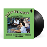 Never Eclipsed: Dancehall from Philip Smart's HC&F Studio 1985-1996 (Vinyl LP)