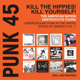 Punk 45: Kill The Hippies! Kill Yourself! (RSD 2024) (Orange Vinyl 2LP)