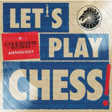 Let’s Play Chess: A Chess Records Anthology (Vinyl 2LP)