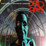 Dead Cities (Reissue)