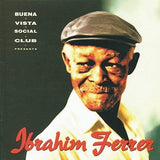 Buena Vista Social Club Presents Ibrahim Ferrer