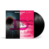 All You Need is Now (Reissue)