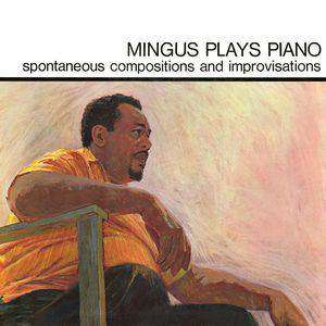 Mingus Plays Piano (Spontaneous Compositions And Improvisations) - Flying Out