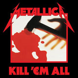 Kill 'Em All (Reissue) (Vinyl LP)