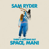 There's Nothing But Space, Man! (Limited Blue Vinyl LP)