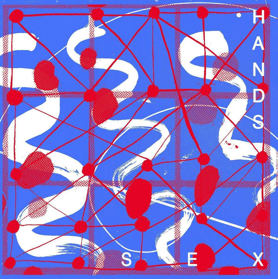 SEX HANDS/DAILY LIFE - Sex Hands / Daily Life Split 7