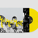 Make up the Breakdown (Deluxe Remastered Yellow Vinyl LP)