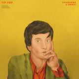Chansons d’Ennui Tip-Top