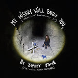 My Misery Will Bury You 7"