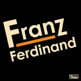 Franz Ferdinand (Reissue)