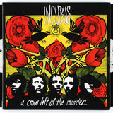 A Crow Left Of The Murder...