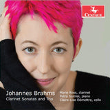 Johannes Brahms: Clarinet Sonatas and Trio