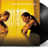 Without You I'm Nothing (2019 Reissue)